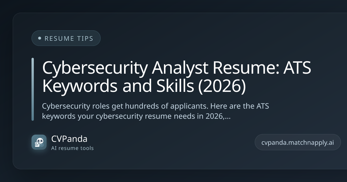 Cybersecurity Analyst Resume: ATS Keywords and Skills (2026)