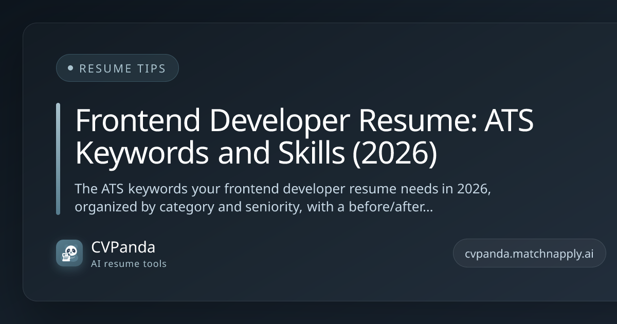 Frontend Developer Resume: ATS Keywords and Skills (2026)