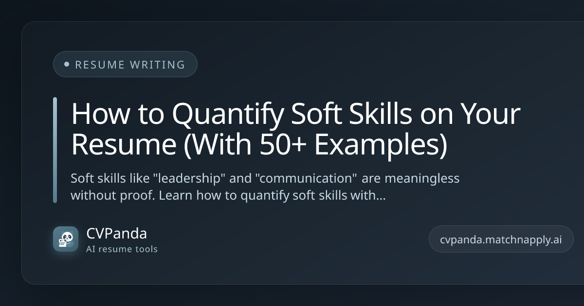 How to Quantify Soft Skills on Your Resume (With 50+ Examples)