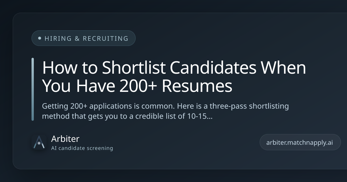 How to Shortlist Candidates When You Have 200+ Resumes