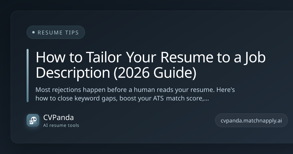 How to Tailor Your Resume to a Job Description (2026 Guide)