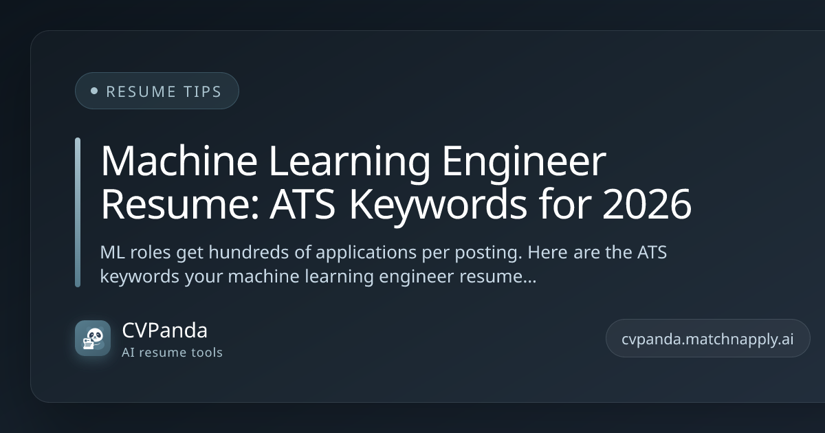 Machine Learning Engineer Resume: ATS Keywords for 2026